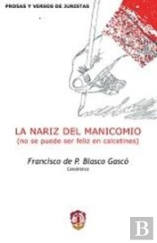 La Nariz Del Manicomio