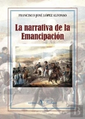 La Narrativa De La Emancipación