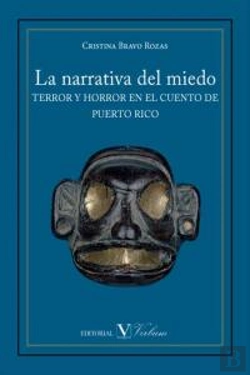 Bertrand.pt - La Narrativa Del Miedo. Terror Y Horror En El Cuento De Puerto Rico