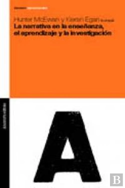 Bertrand.pt - La Narrativa En La Enseñanza, El Aprendizaje Y La Investigación