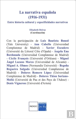 Bertrand.pt - La Narrativa Española (1916-1931) ; Entre Historia Cultural Y Especificidades Narrativas