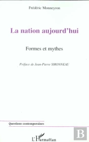 La Nation Aujourd'Hui ; Formes Et Mythes