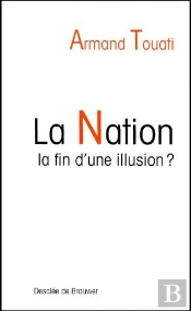 La Nation ; La Fin D'Une Illusion