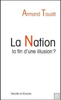 Bertrand.pt - La Nation ; La Fin D'Une Illusion