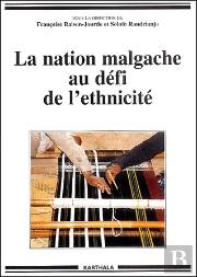 La Nation Malgache Au Défi De L'Ethnicité
