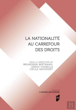 Bertrand.pt - La Nationalité Au Carrefour Des Droits