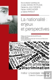 La Nationalite : Enjeux Et Perspectives