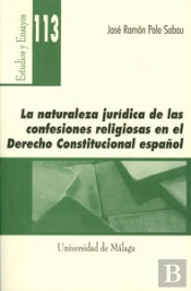 La Naturaleza Jurídica De Las Confesiones Religiosas En El Derecho Constitucional Español