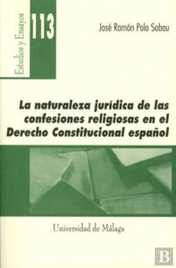 Bertrand.pt - La Naturaleza Jurídica De Las Confesiones Religiosas En El Derecho Constitucional Español