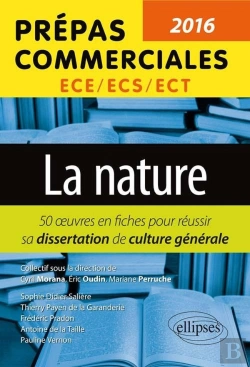 Bertrand.pt - La Nature ; 50 Fiches Pour Réussir Sa Dissertation De Culture Générale ; Prépas Commerciales