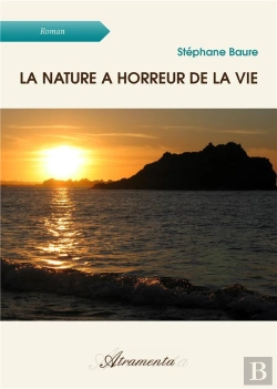 Bertrand.pt - La Nature A Horreur De La Vie