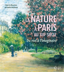Bertrand.pt - La Nature A Paris Au Xixe Siecle - Du Reel A L'Imaginaire
