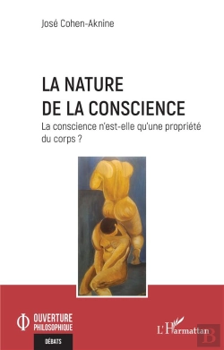 Bertrand.pt - La Nature De La Conscience : La Conscience N'Est-Elle Qu'Une Propriété Du Corps ?