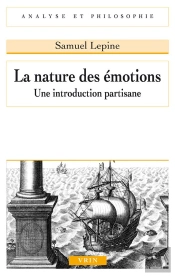 La Nature Des Émotions : Une Introduction Partisane