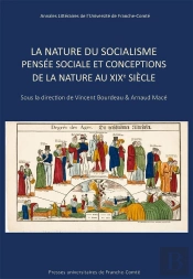 La Nature Du Socialisme, Pensée Sociale Et Conceptions De La Nature Au Xixe Siècle