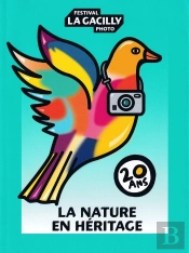 La Nature En Heritage 20 Ans Festival De Photo De La Gacilly