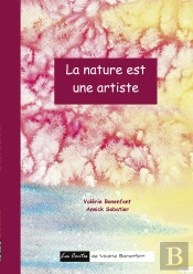 La Nature Est Une Artiste : Les Contes De Valérie Bonenfant