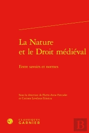 La Nature Et Le Droit Médiéval : Entre Savoirs Et Normes