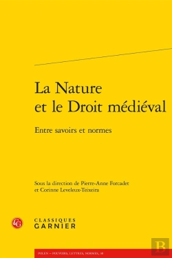 Bertrand.pt - La Nature Et Le Droit Médiéval : Entre Savoirs Et Normes