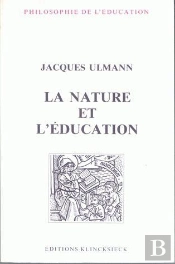 La Nature Et L'Éducation : L'Idée De Nature Dans L'Éducation Physique Et Morale