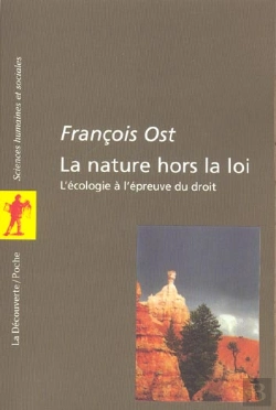 Bertrand.pt - La Nature Hors La Loi ; L'Ecologie A L'Epreuve Du Droit