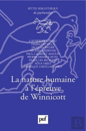 La Nature Humaine À L'Épreuve De Winnicott