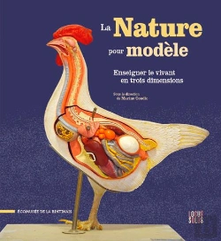 Bertrand.pt - La Nature Pour Modèle : Enseigner Le Vivant En Trois Dimensions