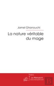 La Nature Véritable Du Mage