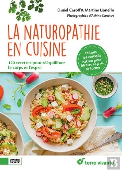 Bertrand.pt - La Naturopathie En Cuisine : 120 Recettes Pour Rééquilibrer Le Corps Et L'Esprit