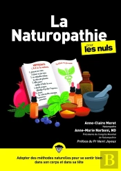 La Naturopathie Pour Les Nuls (3e Édition)