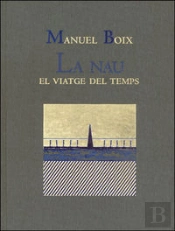 La Nau. El Viatge Del Temps
