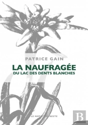 La Naufragée Du Lac Des Dents Blanches