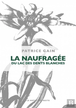 Bertrand.pt - La Naufragée Du Lac Des Dents Blanches