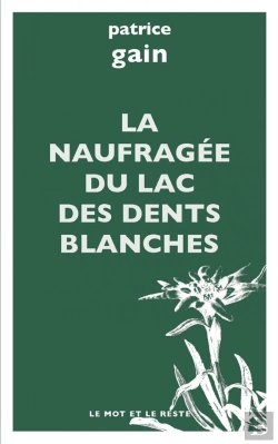 Bertrand.pt - La Naufragee Du Lac Des Dents Blanches