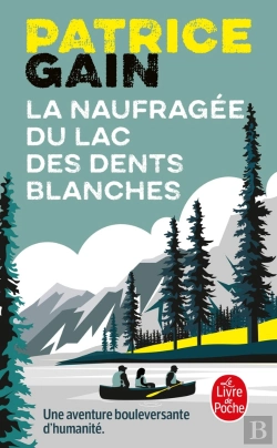Bertrand.pt - La Naufragée Du Lac Des Dents Blanches