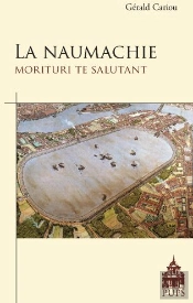 La Naumachie ; Morituri Te Salutant