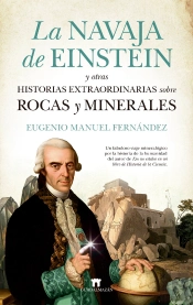 La Navaja De Einstein Y Otras Historias Extraordinarias Sobre Rocas Y Minerales