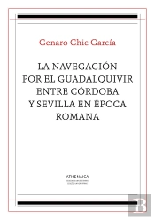 La Navegación Por El Guadalquivir Entre Córdoba Y Sevilla En Época Romana