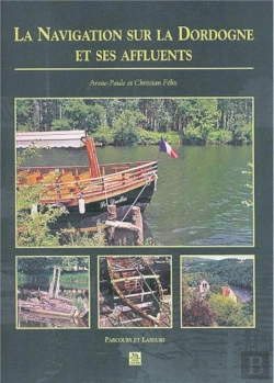 Bertrand.pt - La Navigation Sur La Dordogne Et Ses Affluents