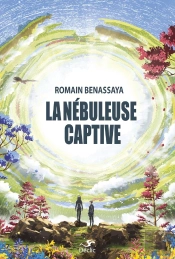 La Nébuleuse Captive