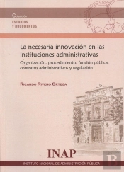 La Necesaria Innovación En Las Instituciones Administrativas