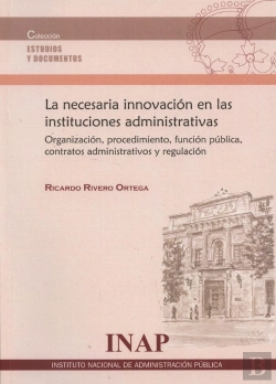 Bertrand.pt - La Necesaria Innovación En Las Instituciones Administrativas