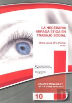 La Necesaria Mirada Ética En Trabajo Social