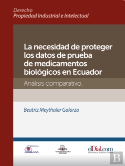 Bertrand.pt - La Necesidad De Proteger Los Datos De Prueba De Medicamentos Biológicos En Ecuador