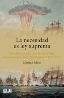 La Necesidad Es Ley Suprema El Capital Mercantil En El Rio