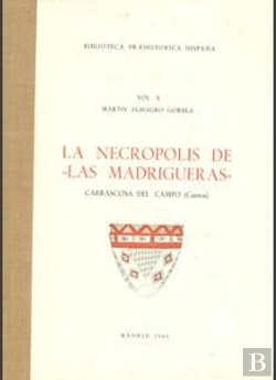 Bertrand.pt - La Necrópolis De Las Madrigueras, Carrascosa Del Campo (Cuenca)