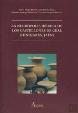 Bertrand.pt - La Necrópolis Ibérica De Los Castellones De Céal (Hinojares, Jaén)
