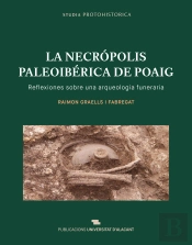 La Necropolis Paleoiberica De Poaig