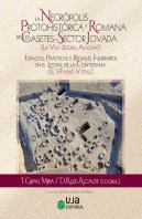 La Necropolis Protohitorica Y Romana De Les Casetes-Sector Jovada