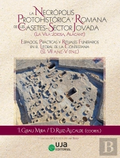 La Necropolis Protohitorica Y Romana De Les Casetes-Sector Jovada